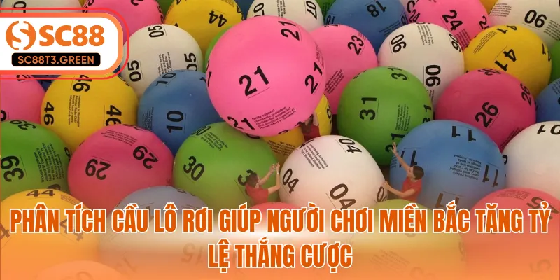Phân tích cầu lô rơi giúp người chơi miền Bắc tăng tỷ lệ thắng cược
